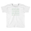 kiss me i'm drunk or irish Toddler T-shirt