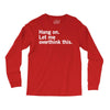 Hang on. Let me overthink this. Long Sleeve Shirts