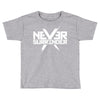 never surrender Toddler T-shirt