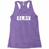 slay Racerback Tank