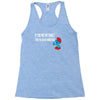 if you met my family you would understand Racerback Tank
