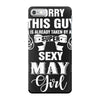 sorry this guy is already taken by a super sexy  may girl iPhone 7 Case