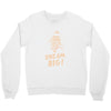 dream big Crewneck Sweatshirt