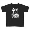 game over Toddler T-shirt