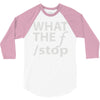 what the f stop 3/4 Sleeve Shirt