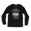 Smart Good Looking History Teacher Doesnt Get Better Than Long Sleeve Shirts