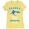 Sharks Have A Week Dedicated To Me Ladies Fitted T-Shirt