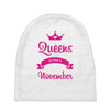 queens are born in november Baby Beanies