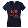 no trick pumpkin halloween Women's V-Neck T-Shirt