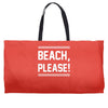 beach please Weekender Totes
