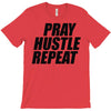 pray hustle repeat T-Shirt