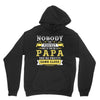 Nobody Is Perfect But If You Are A Papa You Are Pretty Damn Close Hoodie