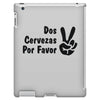 dos cervezas por favor iPad 3 and 4 Case