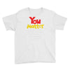 you matter Youth Tee