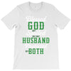 blessed god by spoiled by my husband protected by both T-Shirt