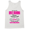 I&rsquo;m Called Great Grandma Because I&rsquo;m Way Too Cool To Be Called Gra Tank Top