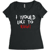 I Would  Like To Rage Women's Triblend Scoop T-shirt