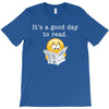 it's a good day to read T-Shirt