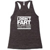 i didn't fart mens funny Racerback Tank