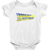 i bought this shirt next week t shirt   copy Baby Onesie