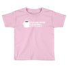 please stop talking it's too early coffee Toddler T-shirt