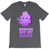 working off my lumps T-Shirt