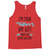 i'm your father's day gift mom says you're welcome Tank Top