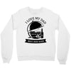 i love my dad Crewneck Sweatshirt