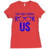 they not gonna rook us Ladies Fitted T-Shirt