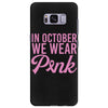in october we wear pink Samsung Galaxy S8 Plus