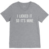 i licked it so it's mine V-Neck Tee