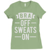 bra off sweats on Ladies Fitted T-Shirt