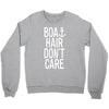 boat hair don't care Crewneck Sweatshirt