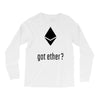 got ether ? Long Sleeve Shirts
