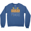 If Dad Can't Fix It No One Can Crewneck Sweatshirt