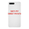 she's my sweet potato iPhone 7 Plus Case