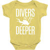 ow divers do it deeper Baby Onesie