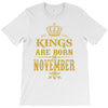 kings are born  november T-Shirt