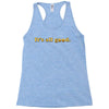 It's All Good Racerback Tank