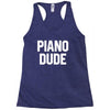 piano dude Racerback Tank