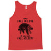 Why Fall In Love If You Can Fall Aslepp Tank Top