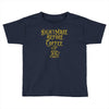 nightmare before coffee Toddler T-shirt