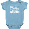 queens are born in december Infant Clothing
