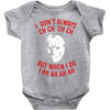 i don't always ch ch ch ch Baby Onesie