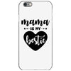 Mama is My Bestie iPhone 6/6s Case