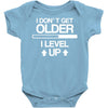 i don't get older, i level up Baby Onesie