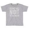 science will not be silenced Toddler T-shirt