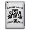 always be batman iPad Mini