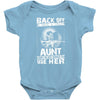 Back Of I Have A Crazy Aunt And I am not Afraid To Use Her Baby Onesie