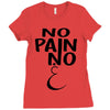 no pain Ladies Fitted T-Shirt